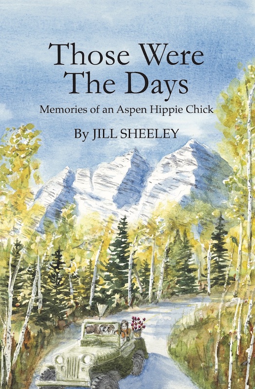 Aspen’s Original Hippie Chick and Author Jill Sheeley
